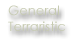 General Terraristic